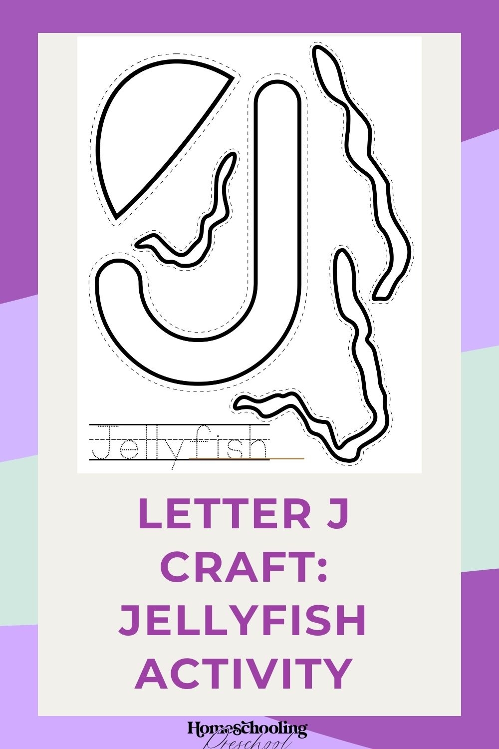 Letter J Craft Jellyfish Activity Homeschooling Preschool